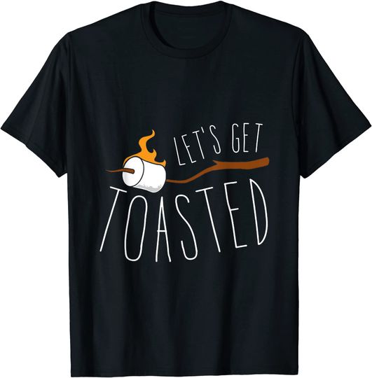 Let's Get Toasted On Stick Campfire Smores Shirt