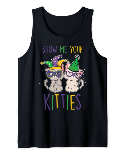 Show Me Your Kitties Funny Mardi Gras Carnival Adult Joke Tank Top