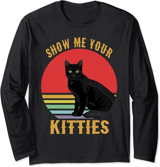 Cats 365 Show me Your Kitties Cat Love Vintage Long Sleeve T-Shirt