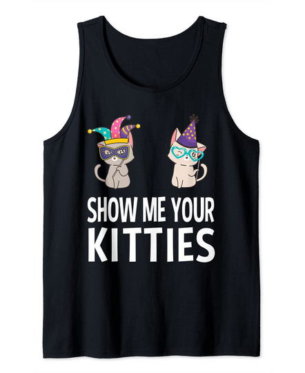 Funny Mardi Gras Party Shirt Carnival Show Your Kitties Tank Top