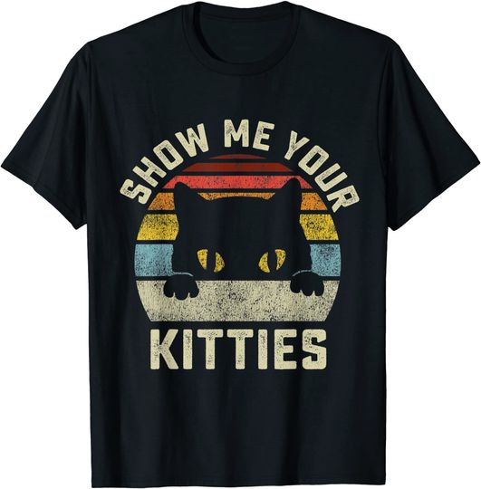 Show Me Your Kitties Vintage Style Cat Mom T-Shirt