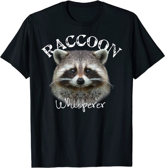 Raccoon Whisperer T-Shirt