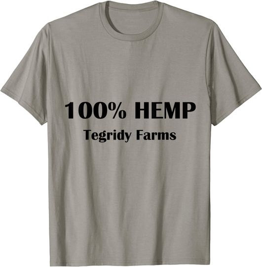 Tegridy Farms 100 Percent Hemp - Farming with Tegridy T-Shirt