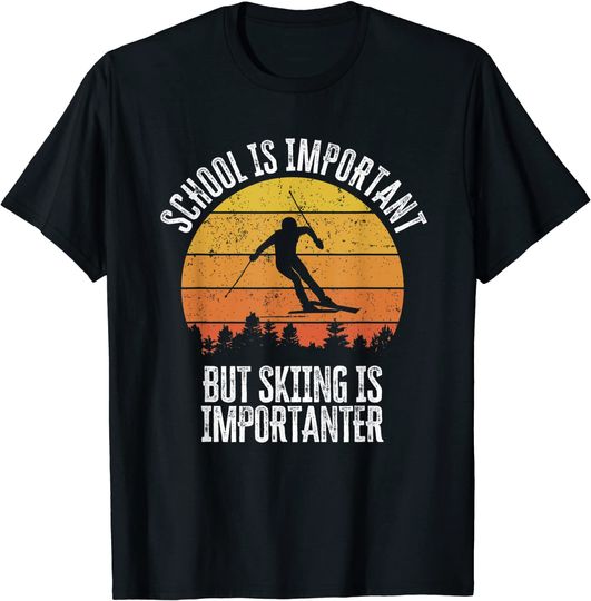 School Is Important But Skiing Is Importanter Gift T-Shirt