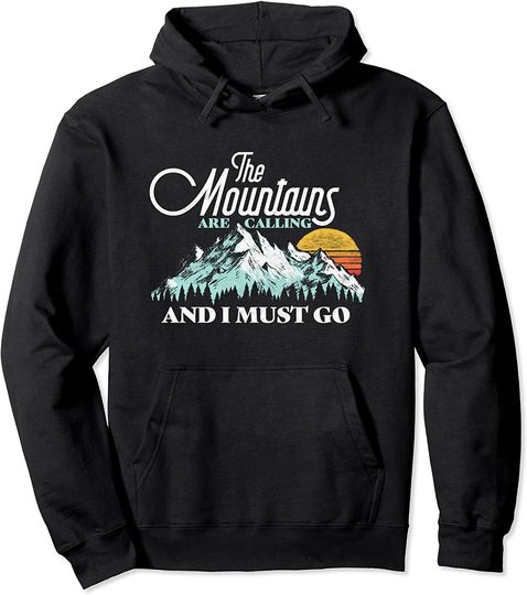 Mountains Are Calling & I Must Go Retro Vintage Hoodie