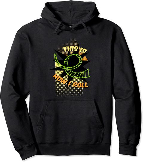 This Is How I Roll Cool Roller Coaster Gift Hoodie