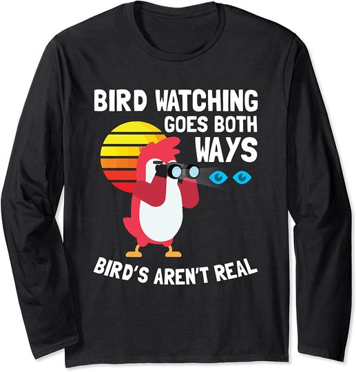 Bird Watching Goes Both Ways Funny Bird Lover Gift Long Sleeve T-Shirt