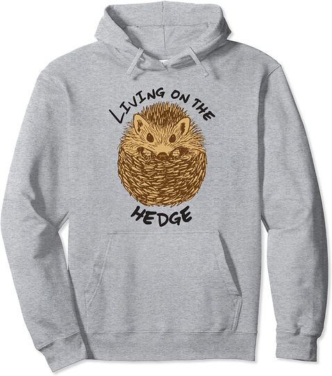 Hedgehog Living on the Hedge Pullover Hoodie