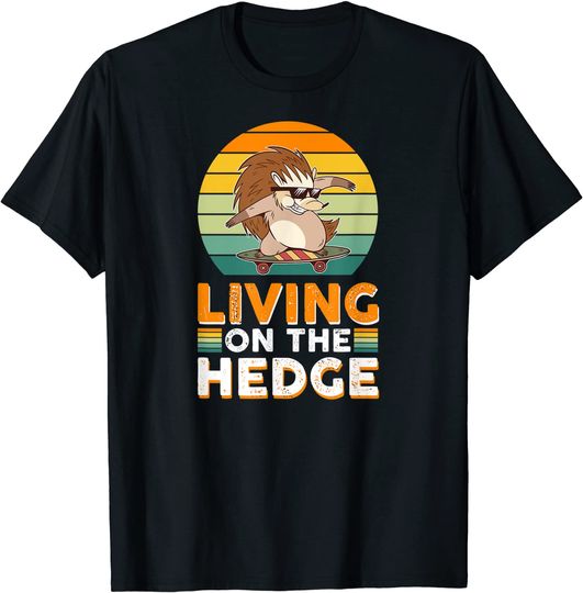Living on the hedge halfpipe best skater alive hedgehog fun T-Shirt