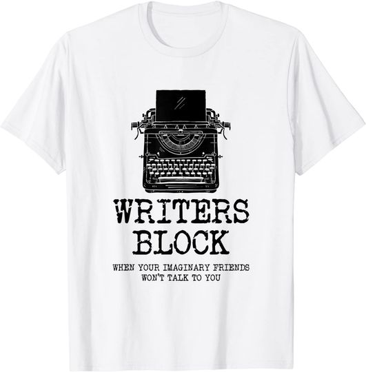 Writers Block Imaginary Friends Author T-Shirt