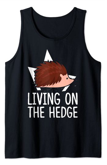 Living on the Hedge - Hedgehog Tank Top