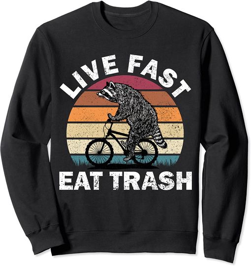 Live Fast Eat Trash Raccoon On Bike Vintage Camping Sweatshirt