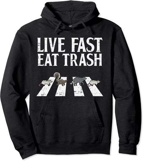 Live Fast Eat Trash Opossum Hoodie