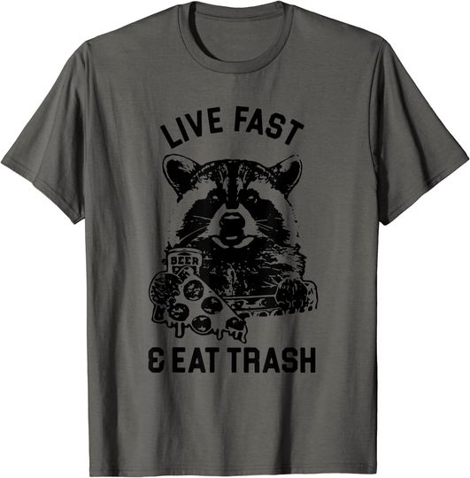 Funny Camping Or Hiking Lover Live Fast Eat Trash T-Shirt