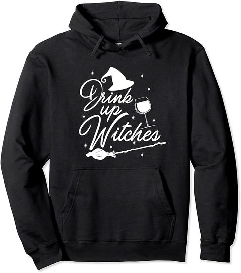 Halloween Drink Up Witches Costume Wine Pullover Hoodie