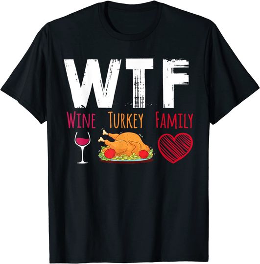 Wine Turkey Thanksgiving Day T-Shirt
