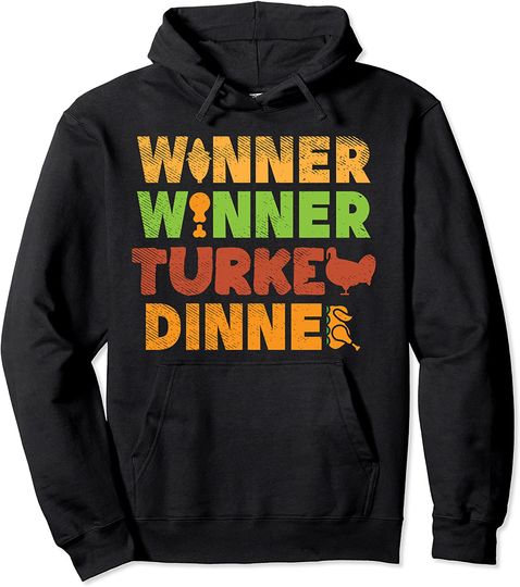 Winner Turkey Dinner Thanksgiving Gamble Pullover Hoodie