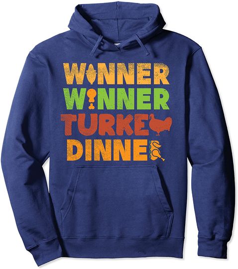 Winner Turkey Dinner Thanksgiving Gamble Pullover Hoodie