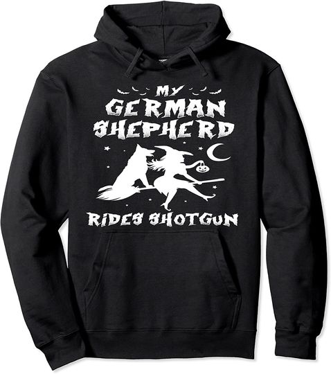 German Shepherd Dog My German Shepherd Rides Shotgun Hoodie