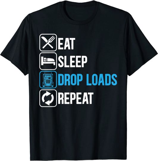 Eat Sleep Drop Loads Repeat T-Shirt