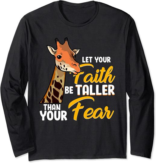 Let Your Faith Be Taller Than Your Fear Cute Giraffe Long Sleeve T-Shirt