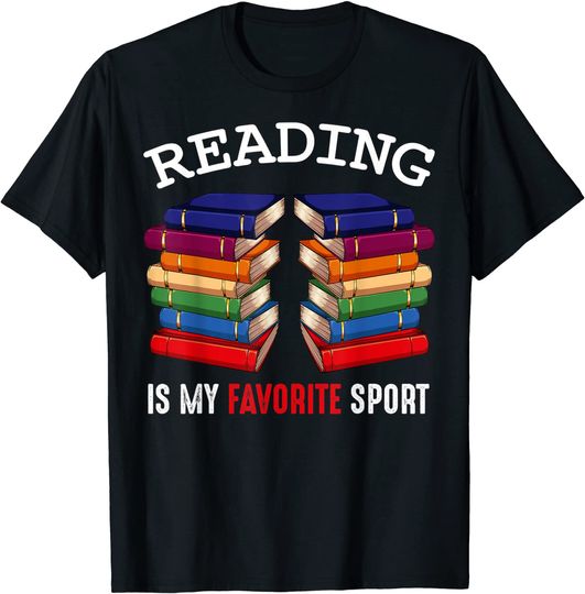 Reading Is My Favorite Sport Book Lover Hobby Literature T-Shirt