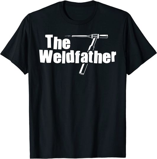 The Weldfather T-Shirt