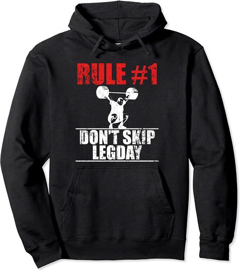 Rule #1 Don't Skip Leg Day Gym Collection Weightlifting Pullover Hoodie