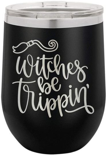 WITCHES BE TRIPPIN B Engraved Black 12 oz Wine Tumbler