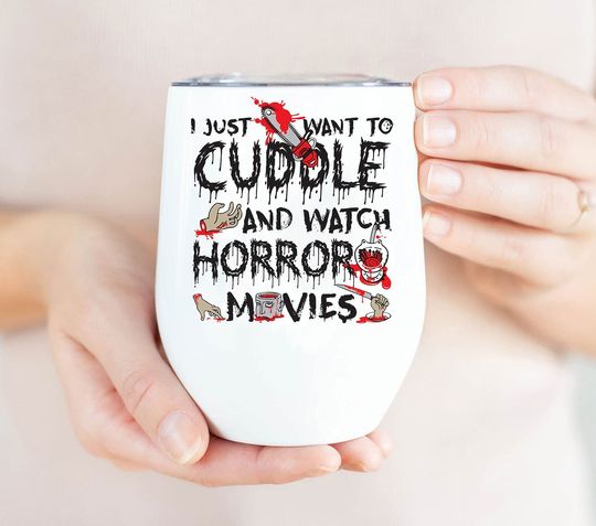 I Just Want To Cubble And Watch Horror Movies Tumbler 12 oz, Halloween Horror Movie Tumbler