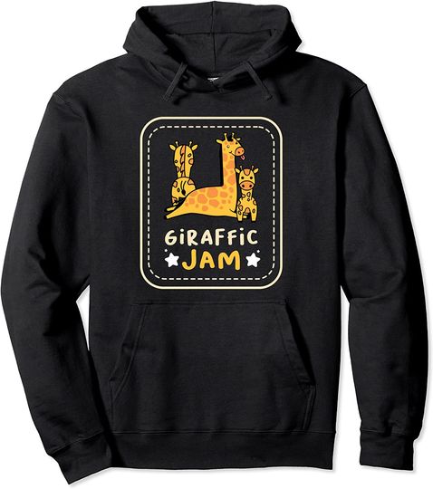 Giraffic Jam for a Animal Zoo Safari Giraffe Pullover Hoodie