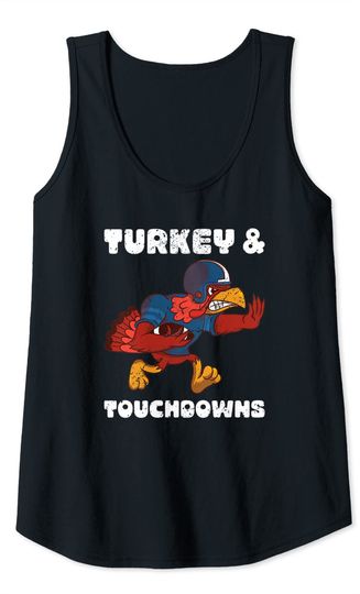 Thanksgiving Football Fan Turkey And Touchdowns Tank Top