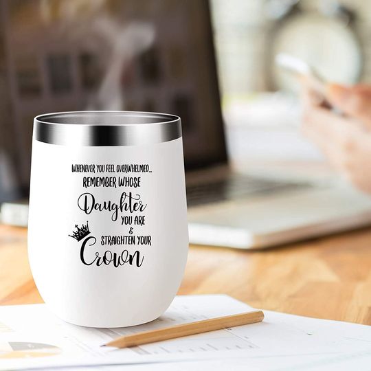 Straighten Your Crown Daughter Gifts From Dad Mom Inspirational Gifts For Women Wine Tumbler