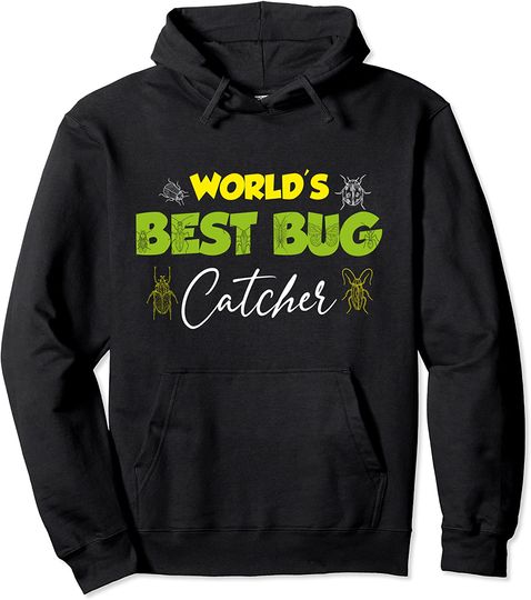 World's Best Bug Catcher Funny Beetle Insect Collector Bug Pullover Hoodie