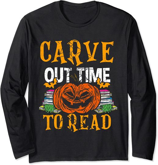 Carve Out Time To Read Halloween English Literature Teacher Long Sleeve