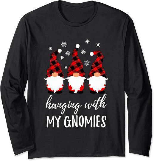 Hanging With My Gnomies Funny Garden Gnome Long Sleeve