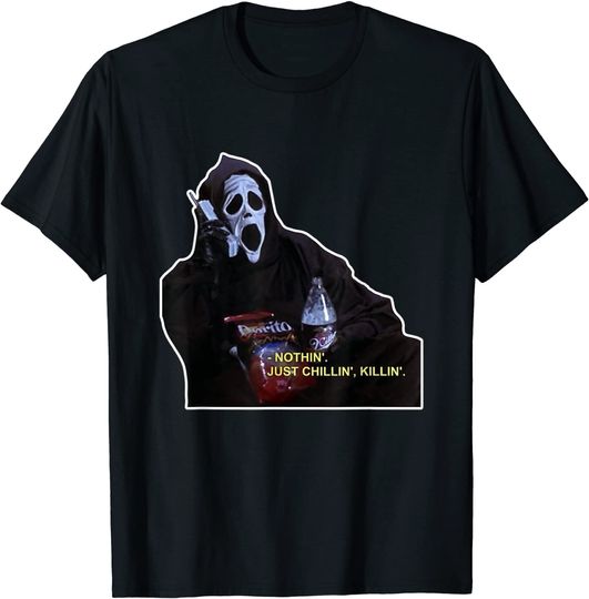 Nothing Just Chillin Killin Scream Ghost Watch Horror Movie T-Shirt