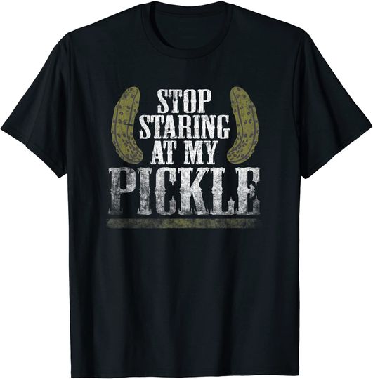 Stop Staring At My Pickle Dirty Halloween Costume T-Shirt