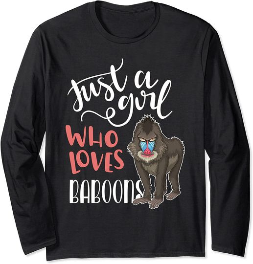 Just A Girl Who Loves Baboons Long Sleeve T-Shirt