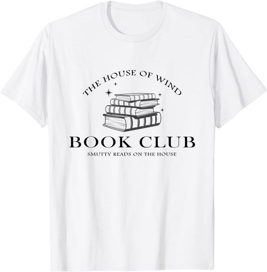 House Of Wind Book Club Bookish T-Shirt