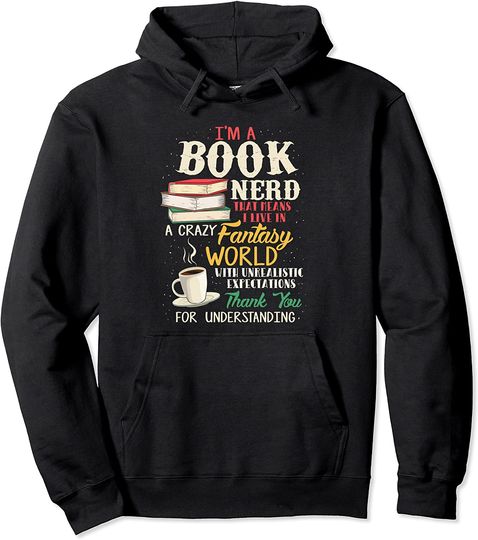 I'm A Book Nerd - Book Lover - Literature Pullover Hoodie