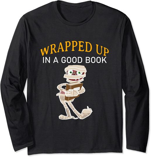 Wrapped Up In A Good Book Halloween Long Sleeve