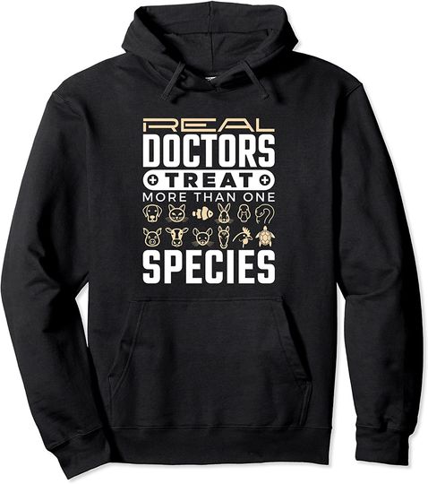 Real Docters Treat More Than One Species Hoodie