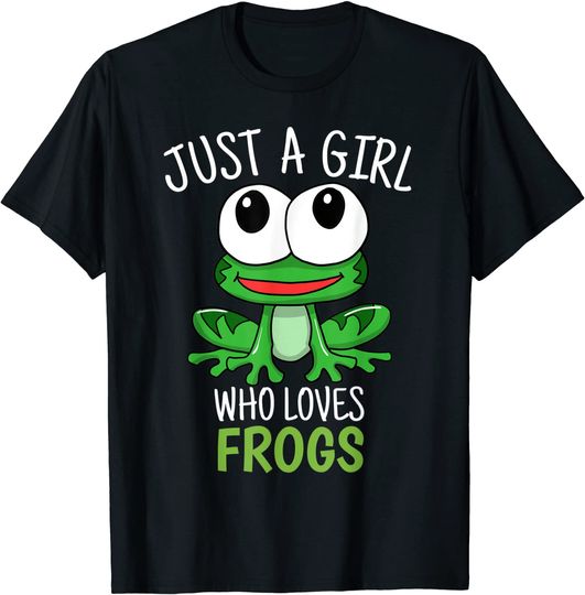 Just A Girl Who Loves Frog Cute Frog Girl Gift T-Shirt
