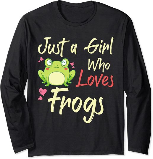 Kawaii Amphibian Animal Women Just A Girl Who Loves Frogs Long Sleeve T-Shirt