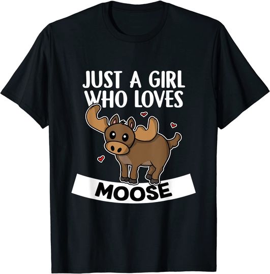 Just A Girl Who Loves Moose Cute Deer Elk Moose Costume T-Shirt