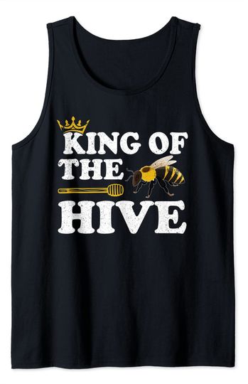 Beekeeper Bee Lover Funny King Of The Hive Tank Top