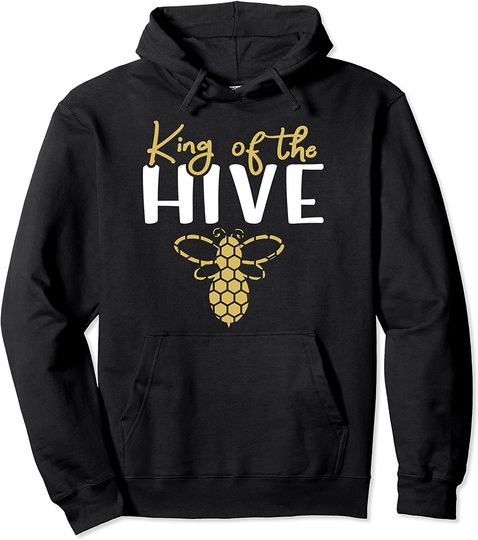 King Bee - King of the Hive Pullover Hoodie