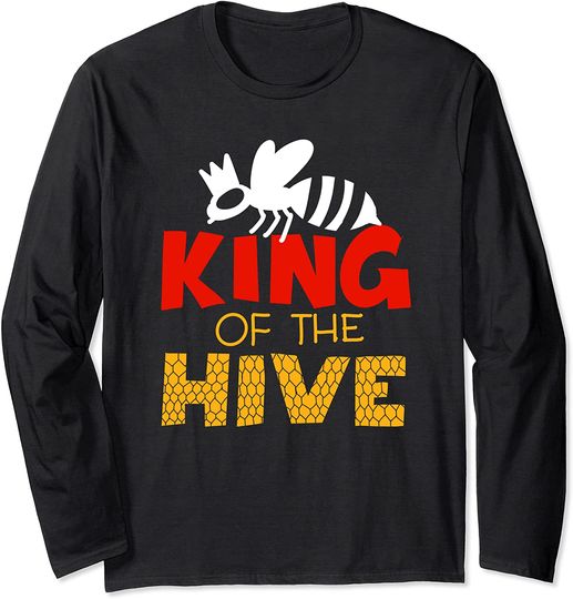 King Of The Hive Cute Beekeeping Funny Men Bee Keeper Gift Long Sleeve T-Shirt