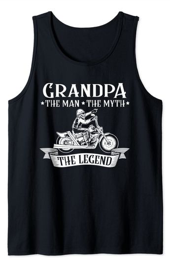Motorcycle Grandpa The Man The Myth The Legend Biker Tank Top